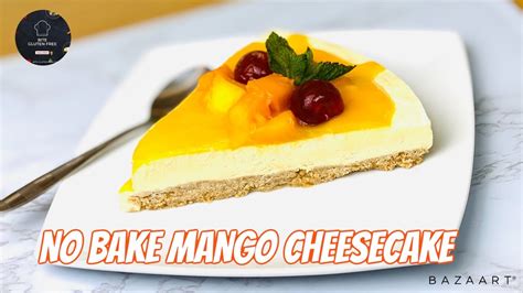 No Bake Mango Cheesecake Recipe No Egg No Gelatin Mangocheesecake