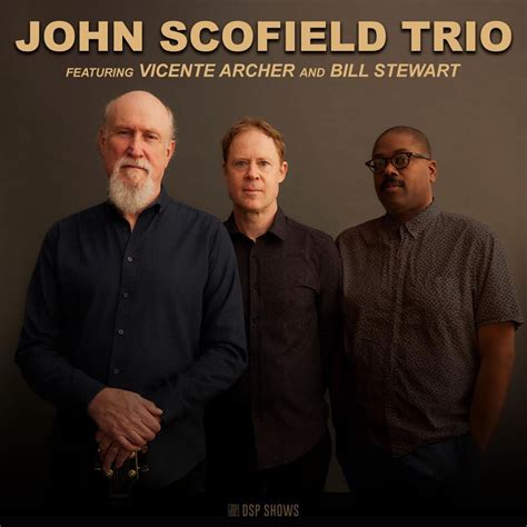 John Scofield Trio Featuring Vicente Archer And Bill Stewart Bombyx