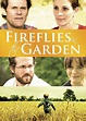 Fireflies in the Garden (2008) - Posters — The Movie Database (TMDB)