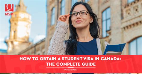 How To Obtain A Student Visa In Canada The Complete Guide M Square Media