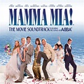Mamma Mia! (The Movie Soundtrack feat. the Songs of ABBA) [Bonus Track ...