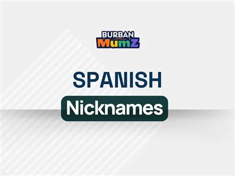 Popular Spanish Nicknames 535 Cool And Catchy Names