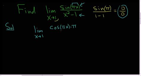 finding a limit using l hopital s rule sin pix x 2 1 as x approaches 1 math videos