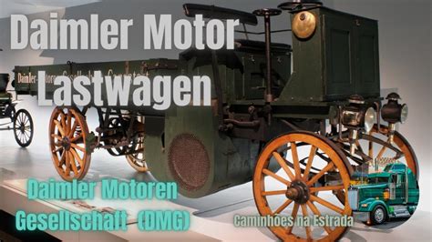 Daimler Motor Lastwagen Daimler Motoren Gesellschaft DMG YouTube
