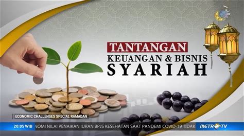 Tantangan Keuangan Dan Bisnis Syariah Economic Challenges Spesial