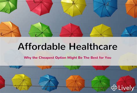 The Most Affordable Healthcare Lively