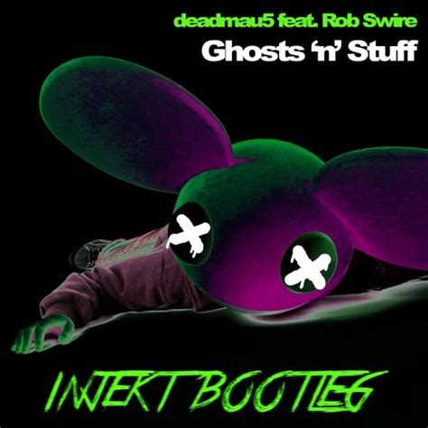Deadmau5 Ghosts N Stuff Injekt Bootleg Free Download By Injekt Free Download On Toneden