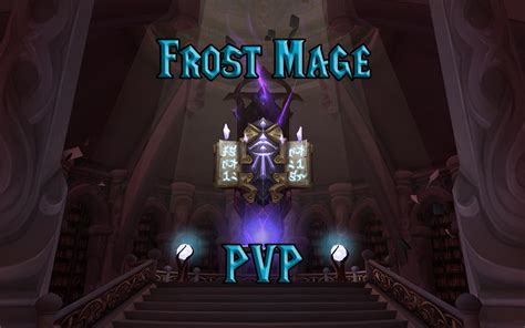 Pvp Frost Mage Guide Wotlk Wrath Of The Lich King Classic Hot Sex Picture
