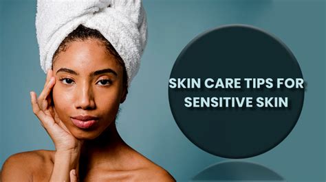 Skin Care Tips For Sensitive Skin Nepalbuzz