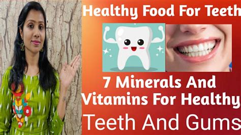 How To Make Teeth Healthy Vitamins And Minerals For Healthy Teeth