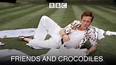 Friends and Crocodiles (2006) - Amazon Prime Video | Flixable