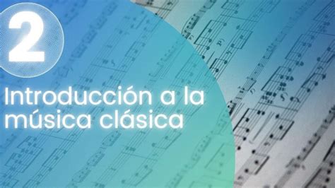 🎹 Introducción A La Música Clásica — Academia Gratuita