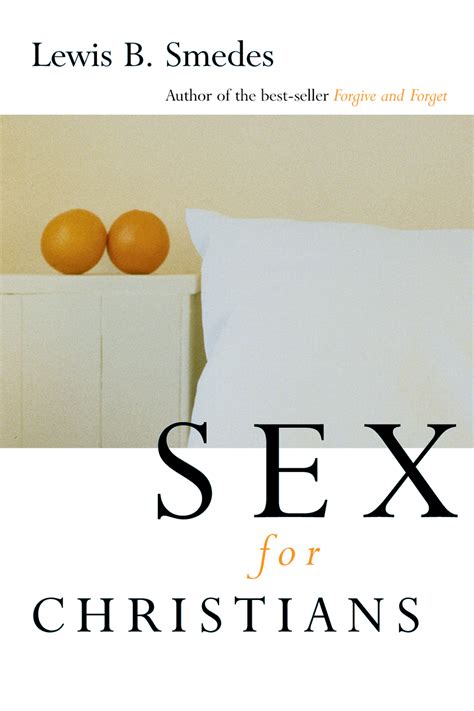 Sex For Christians Lewis B Smedes Eerdmans