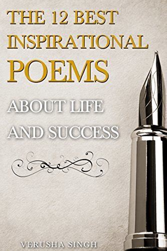 The 12 Best Inspirational Poems About Life And Success By Verusha
