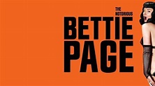 La scandalosa vita di Bettie Page, cast e trama film - Super Guida TV