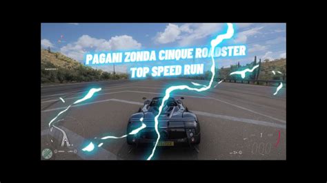 Forza Horizon Pagani Zonda Cinque Roadster Top Speed Run