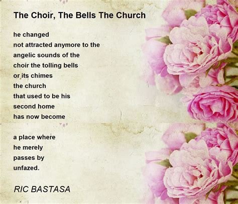 The Choir The Bells The Church The Choir The Bells The Church Poem