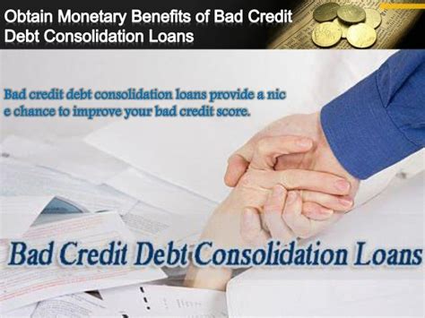 leave your bad credit aside through debt consolidation loans