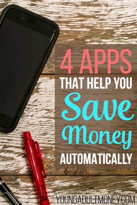 4 Apps That Help You Save Money Automatically Young Adult Money