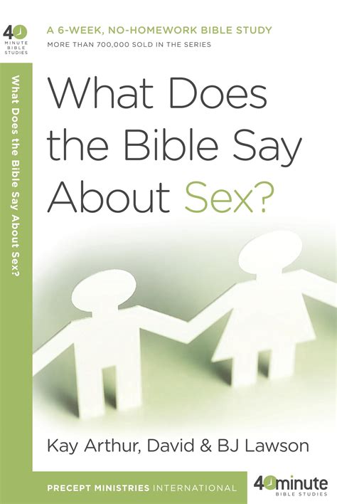 What Does The Bible Say About Sex By Kay Arthur Penguin Books New