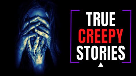 More True Scary Stories And Creepy Stories Vol 2 Compilation Youtube