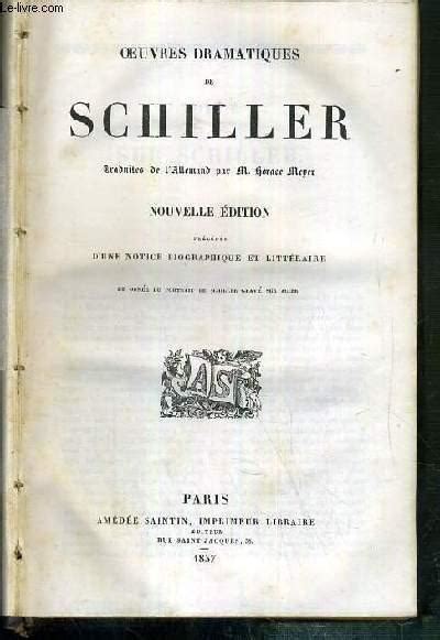 Oeuvres Dramatiques De Schiller Nouvelle Edition Precedee Dune