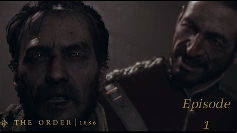 The Order 1886 Playthrough Episode 1 Prologue Always A Knight Ps4