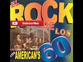 Los American's - Probemos Otra Vez - El Rock de los 60's - 2005 - YouTube