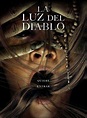 La Luz Del Diablo - SensaCine.com.mx