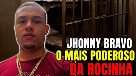 Quem É Jhonny Bravo VocÊ NÃo Vai Acreditar Na HistÓria Do Bandido Mais Poderoso Da Rocinha