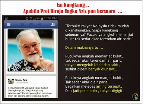Diraja ungku abdul aziz bin ungku abdul hamid (dilahirkan di london, united kingdom pada 28 januari 1922) merupakan seorang tokoh yang paling disegani terutamanya dalam bidang pendidikan. PANTUN MELAYU: Pantun Kangkong- Prof. Diraja Ungku Aziz