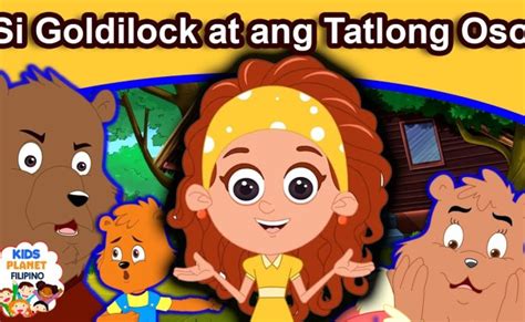 Si Goldilocks At Ang Tatlong Oso Kwentong Pambata Filipino A Story