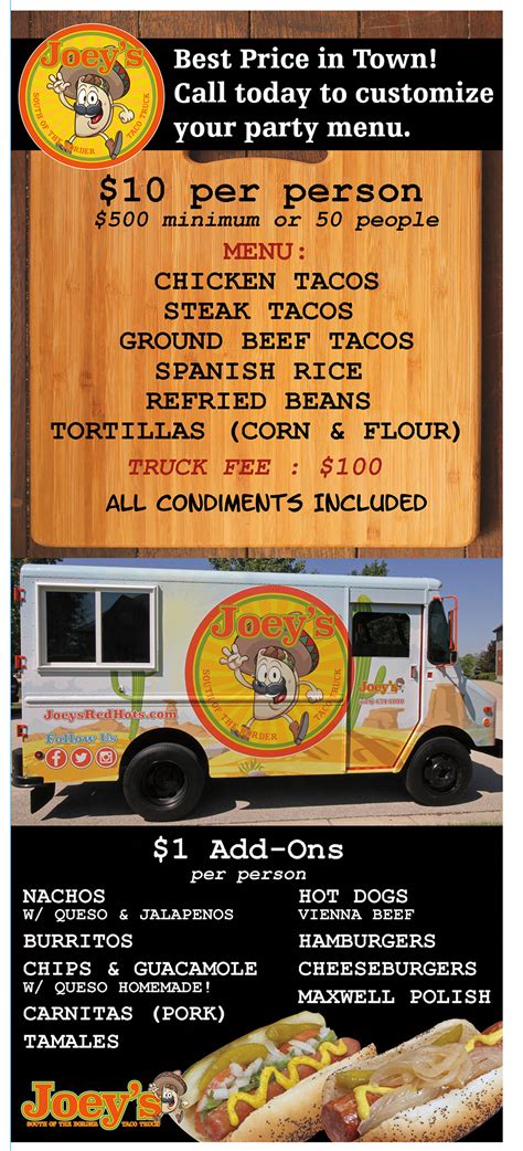 You can get more information from their website. Joeys Taco Truck 2 - Joey's Red Hots, Orland Park, IL