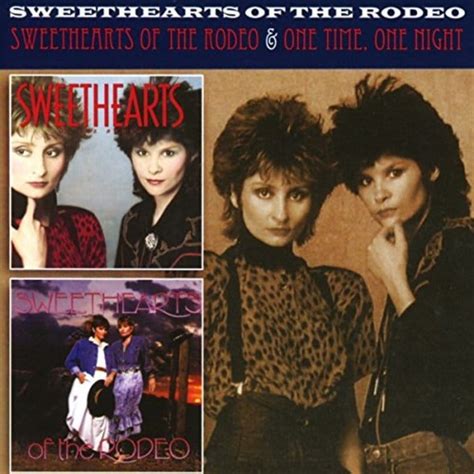 Sweethearts Of The Rodeo One Time One Night Cd 2018 Floating