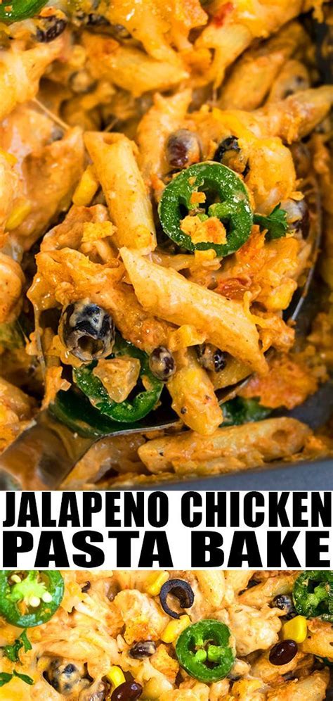 Jalapeno Chicken Pasta Bake Recipe Quick Easy Cheesy Creamy Made