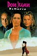 Don Juan DeMarco (1994) - Posters — The Movie Database (TMDB)