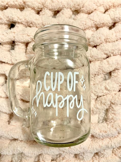 Cup Of Happy Mason Jar Coffee Mug Cute Coffee Cups Glass Etsy