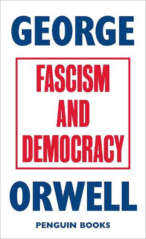 Fascism And Democracy By George Orwell English Paperback Book Free