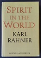 Spirit in the World | Karl Rahner | First English translation