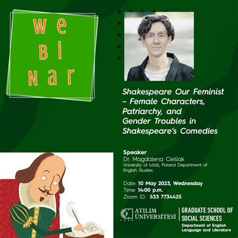 Atilim Ünİversİtesİ Sosyal Bilimler Enstitüsü Sbe Webinar Shakespeare Our Feminist Female