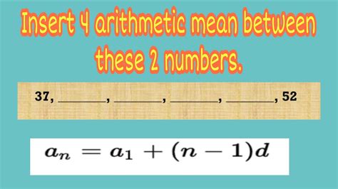 Insert 4 Arithmetic Mean Between Two Numbers Youtube