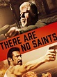There Are No Saints Movie Posters From Movie Poster Shop