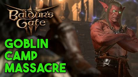 Goblin Camp Massacre Baldurs Gate 3 Gameplay