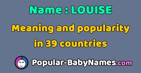 The Name Louise Popularity Meaning And Origin Popular Baby Names