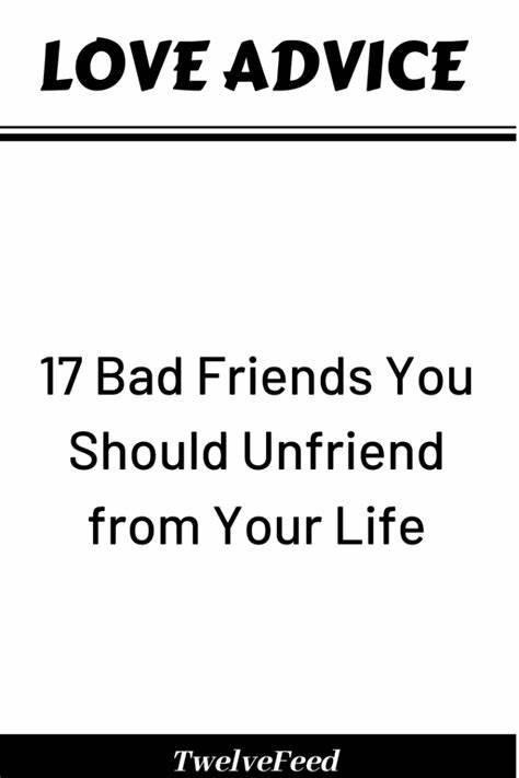 Should I Unfriend A Bad Friend?
