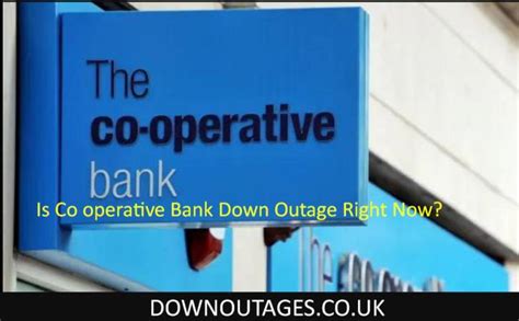 The Co Operative Bank Down Or Service Outage Check Current Outages And