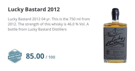 Lucky Bastard 2012 Ratings And Reviews Whiskybase