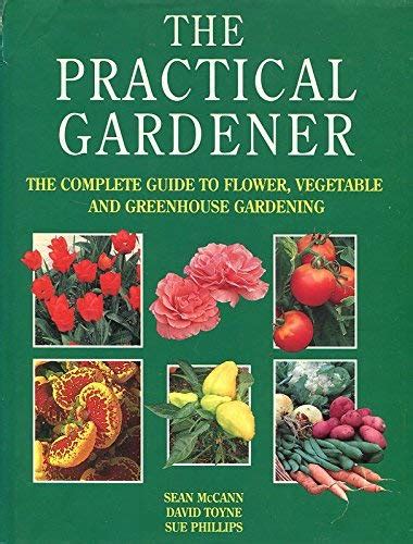 The Practical Gardener Book The Fast Free Shipping 9780600572909 Ebay