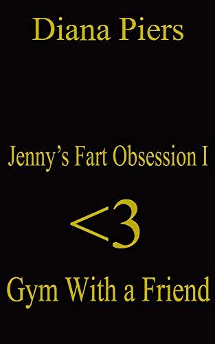 Jennys Lesbian Fart Obsession Gym With A Friend Kindle Edition By