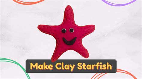 Make Clay Starfish Tutorial Step By Step Polymer Clay Starfish Clay